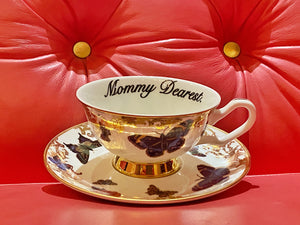 Flight of the Butterflies: Mommy Dearest cup and saucer