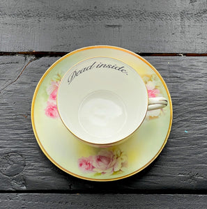 Vintage Floral Dead Inside cup and saucer